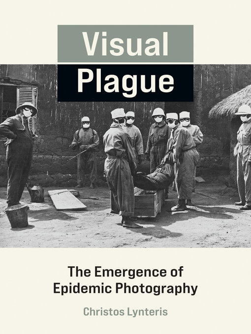 Title details for Visual Plague by Christos Lynteris - Available